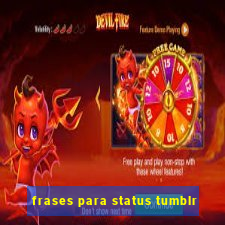 frases para status tumblr